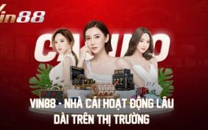 VIN88 - Nhà cái hoạt động lâu dài trên thị trường